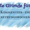 5 gute Gründe für ein Kommentier- und Vernetzungswochenende #litnetzwerk