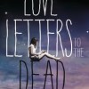 Love Letters to the Dead (Ava Dellaira)