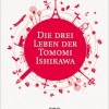 Die drei Leben der Tomomi Ishikawa (Benjamin Constable)