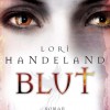 Die Phoenix-Chroniken Band III: Blut (Lori Handeland)