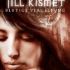 Jill Kismet: Blutige Vergeltung (Lilith Saintcrow)