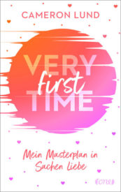 Very First Time – Mein Masterplan in Sachen Liebe (Cameron Lund)