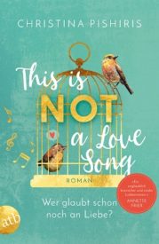 This Is (Not) a Love Song (Christina Pishiris)