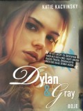 Dylan & Gray (Katie Kacvinsky)