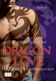 Dragon Love IV: Höllische Hochzeitsglocken (Katie MacAlister)