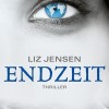 Endzeit (Liz Jensen)