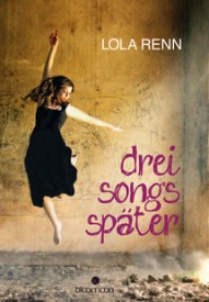 Drei Songs später (Lola Renn)