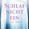 Schlaf nicht ein (Michelle Harrison)