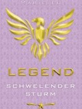 Legend II – Schwelender Sturm (Marie Lu)