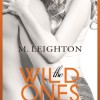 The Wild Ones – Verlangen (Michelle Leighton)