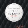 Sisters in Love: Violet – So hot (Monica Murphy)