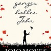 Ein ganzes halbes Jahr (Jojo Moyes)