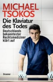 Die Klaviatur des Todes (Michael Tsokos)