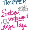 Sieben verdammt lange Tage (Jonathan Tropper)